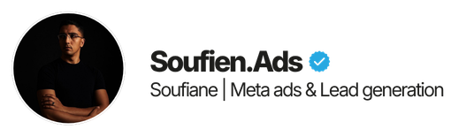 Soufien.Ads — Soufiane, Meta Ads & Lead Generation